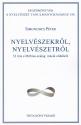 Nyelvészekről, nyelvészetről - Simonics Péter