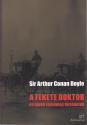 Arthur Conan Doyle - A fekete doktor és újabb rejtelmes történetek