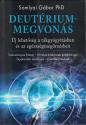 Somlyai Gábor PhD - Deutériummegvonás