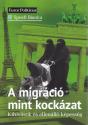 Speidl Bianka - A migráció mint kockázat