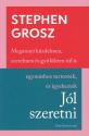 Stephen Grosz - Jl szeretni