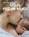 Susanna Heli - Szülés félelem nélkül
