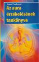 Swami Panchadasi - Az aura érzékelésének tankönyve