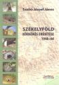 Szabó József János - Székelyföld körkörös erődítése 1940-44