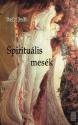 Szab Judit - Spiritulis mesk