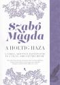 Szab� Magda - A holtig haza