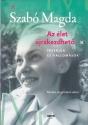 Szabó Magda - Az élet újrakezdhető