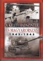 Szabó Péter - Számvéber Norbert - A keleti hadszíntér és Magyarország 1943-1945 - ANTIKVÁR