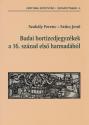 Budai bortizedjegyzékek a 16. század első harmadából - Szakály Ferenc - Szűcs Jenő