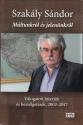 Múltunkról és jelenünkről - Szakály Sándor