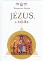 Szemerey Istvn - Jzus, a szkta