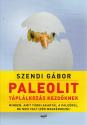 Szendi Gábor - Paleolit táplálkozás kezdőknek
