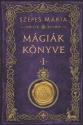 Szepes M�ria - M�gi�k k�nyve 1.