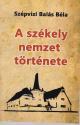 Szpvizi Bals Bla - A szkely nemzet trtnete