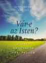 Szerencsés Károly - Vár-e az Isten?