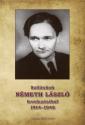 Németh László - Szilánkok Németh László levelezéséből 1914-1948