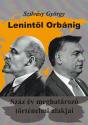 Szilvásy György - Lenintől Orbánig