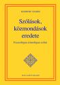 Szólások, közmondások eredete - Bárdosi Vilmos