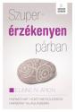 Elaine N. Aron - Szuperérzékenyen párban
