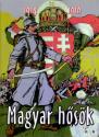 Tábori Kornél - Magyar hősök 1914-1916