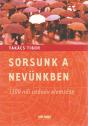 Takács Tibor - Sorsunk a nevünkben ANTIKVÁR
