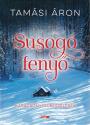 Tamási Áron - Susogó fenyő