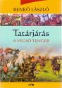 Benkő László - Tatárjárás III. - A végső tenger