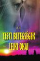 Hitetlen Tams - Testi betegsgek lelki okai
