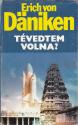 Erich von Daniken - Tvedtem volna? ANTIKVR