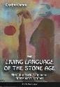 Varga Csaba - The living language of the stone age