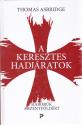 Thomas Asbridge - A keresztes hadjáratok