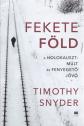Timothy Snyder - Fekete Föld