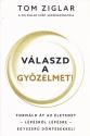 Válaszd a győzelmet! - Tom Ziglar