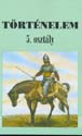 Történelem 5. osztály - Bakay Kornél