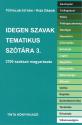 T�tfalusi Istv�n - Kiss G�bor - Idegen szavak tematikus sz�t�ra 3.