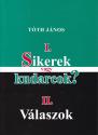 Tth Jnos - Sikerek vagy kudarcok? - Vlaszok