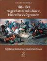 Udovecz Gyrgy - 1848-1849 magyar katoninak ltzete, felszerelse s fegyverzete