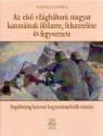 Az első világháború magyar katonáinak öltözete, felszerelése és fegyverzete - Udovecz György