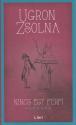Ugron Zsolna - Nincs egy frfi