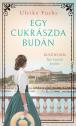 Ulrike Fuchs - Egy cukrszda Budn