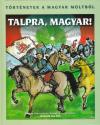Ungvry Zsolt - Talpra, magyar!