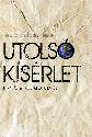 Utolsó kísérlet - Híradás a föld állapotáról - Végh László - Szám Dorottya - Hetesi Zsolt