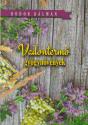Bodor Kálmán - Vadontermő gyógynövények