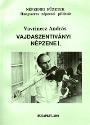 Vajdaszentiványi népzene I. - Vavrinecz András