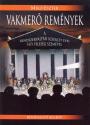 Mik Eszter - Vakmer remnyek