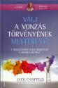 Válj a vonzás törvényének mesterévé! - Jack Canfield