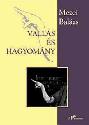 Mezei Balázs - Vallás és hagyomány