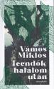 Vámos Miklós - Teendők halálom után
