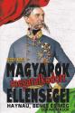 Magyarok megátalkodott ellenségei - Vécsey Aurél