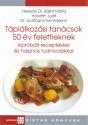 Táplálkozási tanácsok 50 év felettieknek - Veresné Dr. Bálint Judit Márta - Horváth Judit - Dr. Lichthammer Adrienn